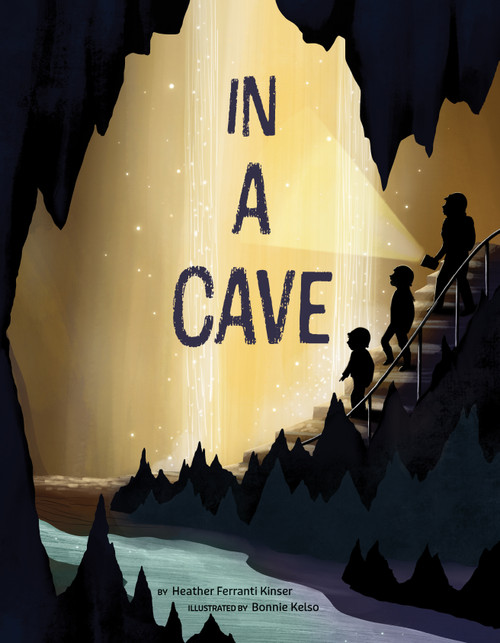 In a Cave - 9781957655185 by Heather  Ferranti Kinser, Bonnie  Kelso, 9781957655185