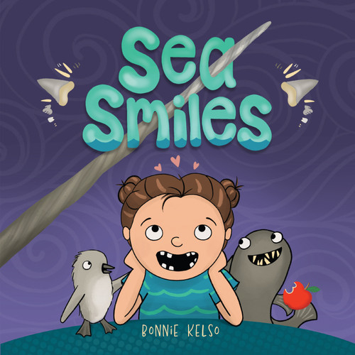 Sea Smiles by Bonnie Kelso, Bonnie Kelso, 9781957655208