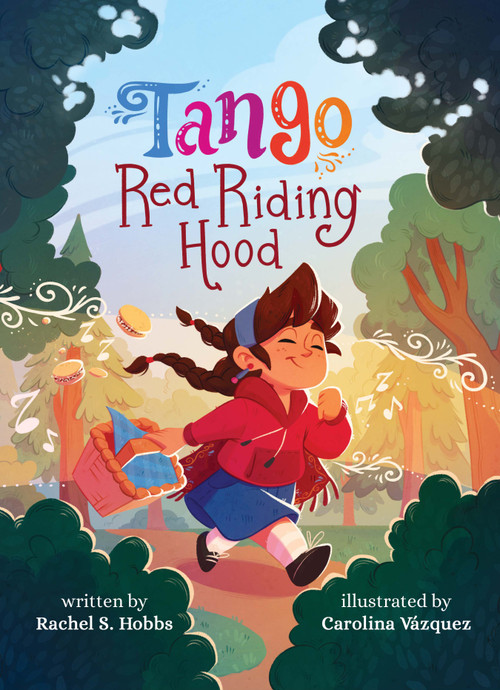 Tango Red Riding Hood by Rachel  Hobbs, Carolina  Vázquez, 9781957655147
