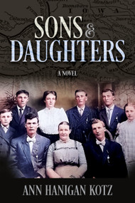 Sons & Daughters by Ann Hanigan Kotz, 9781947305670