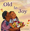 Old to Joy by Anita Crawford Clark, Anita Crawford Clark, 9781957655062