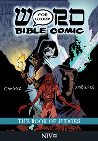 The Book of Judges: Word for Word Bible Comic (NIV Translation) by Simon Amadeus, Leslie Simonin-Wilmer, Ryan Esch, 9781914299124