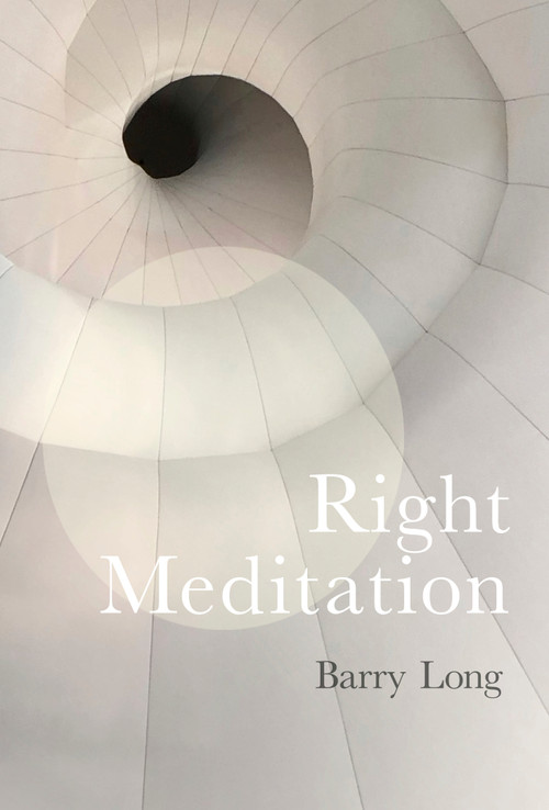 Right Meditation (Five Steps to Reality) by Barry Long, 9781899324507