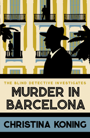 Murder in Barcelona (The thrilling inter-war mystery series) by Christina Koning, 9780749029494