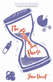The Pregnant Pause by Jane Doucet, 9781774711606