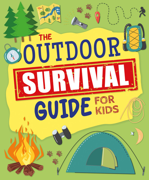 The Outdoor Survival Guide for Kids by John Allan, 9781914087790
