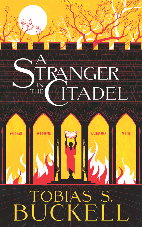 A Stranger in the Citadel by Tobias Buckell, 9781616963989