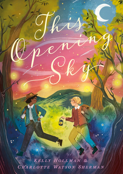 This Opening Sky by Kelly Hollman, Charlotte Watson Sherman, 9781638192152