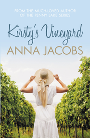 Kirsty's Vineyard (A heart warming story from the multi-million copy bestselling author) by Anna Jacobs, 9780749028633