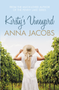 Kirsty's Vineyard (A heart warming story from the multi-million copy bestselling author) by Anna Jacobs, 9780749028633