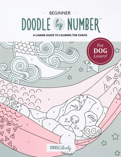 Doodle by Number for Dog Lovers (A Canine Guide to Calming the Chaos) by Melissa Lloyd, 9781777136369