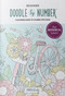 Doodle by Number for Botanical Lovers (A Blooming Guide to Calming the Chaos) by Melissa Lloyd, 9781777136383