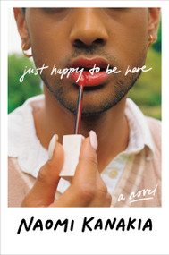 Just Happy to Be Here by Naomi Kanakia, 9780063216570