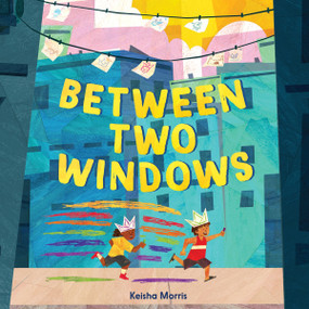 Between Two Windows - 9780063235106 by Keisha Morris, Keisha Morris, 9780063235106