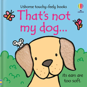 That's not my dog... by Fiona Watt, Rachel Wells, 9781805071273