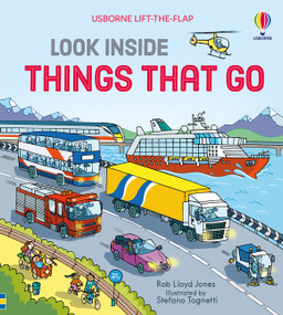 Look Inside Things That Go by Rob Lloyd Jones, Stefano Tognetti, Stefano Tognetti, 9781805071433