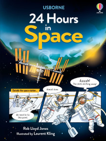 24 Hours in Space by Rob Lloyd Jones, Laurent Kling, 9781805071471