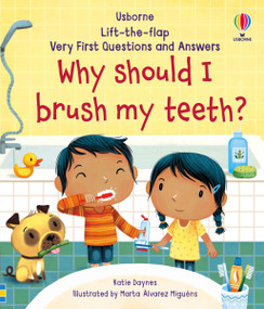 Very First Questions and Answers Why Should I Brush My Teeth? by Katie Daynes, Marta Alvarez Miguens, 9781805071303