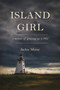 Island Girl (From orphan to military wife) by Jackie Muise, 9781773660769