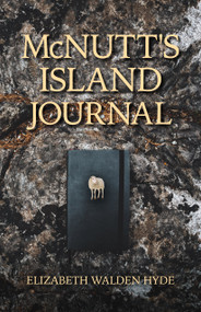McNutt's Island Journal by Elizabeth Walden Hyde, 9781989725832