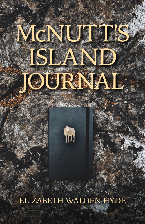 McNutt's Island Journal by Elizabeth Walden Hyde, 9781989725832