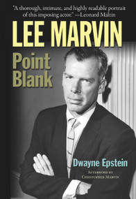 Lee Marvin (Point Blank) by Dwayne Epstein, Christopher Marvin, 9781936182572