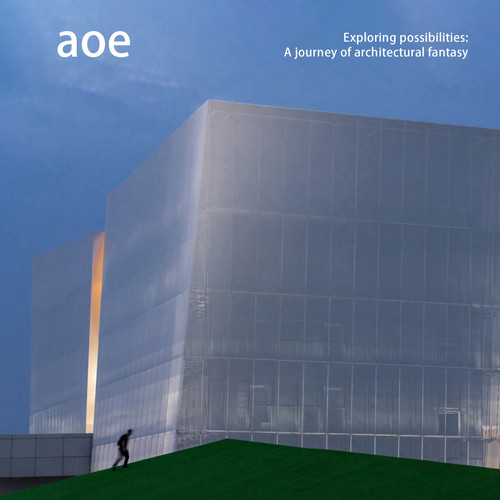 aoe (Exploring Possibilities: A Journey of Architectural Fantasy) by James McCown, Larry Wen, 9781946226686