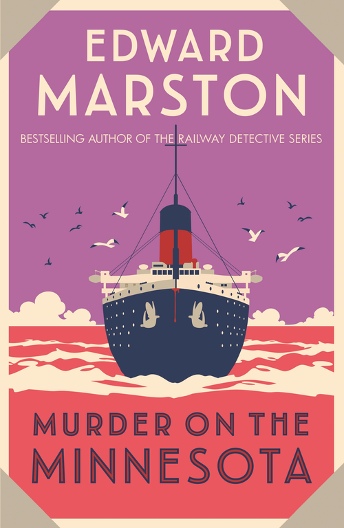 Murder on the Minnesota (A thrilling Edwardian murder mystery) by Edward Marston, 9780749027797