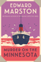 Murder on the Minnesota (A thrilling Edwardian murder mystery) by Edward Marston, 9780749027797