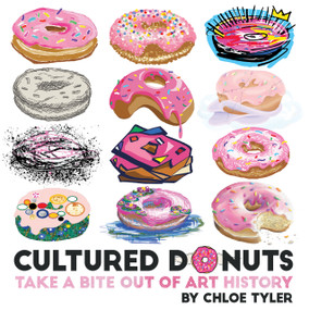 Cultured Donuts (Take a Bite Out of Art History) by Chloe Tyler, 9781486718719