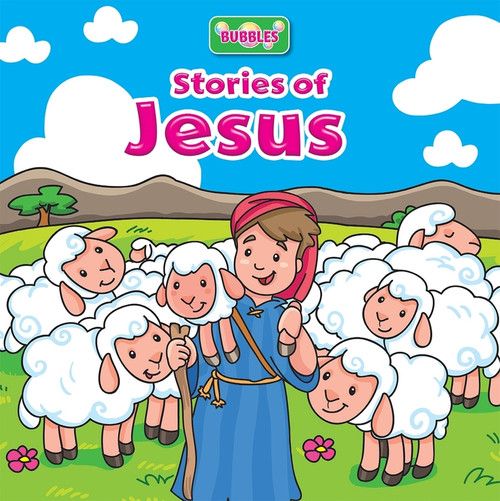 Bubbles: Stories of Jesus by Monica Pierazzi Mitri, 9781781283936