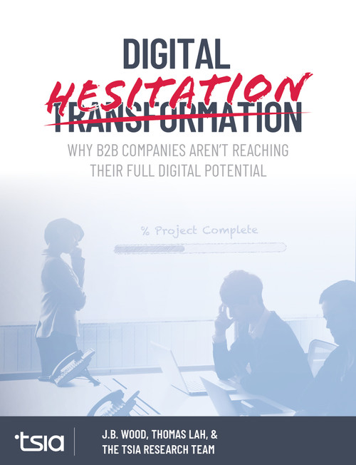 Digital Hesitation (Why B2B Companies Aren't Reaching Their Full Digital Transformation Potential) by Thomas  Lah, J.B. Wood, 9780986046261