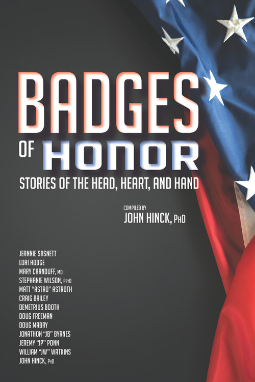 Badges of Honor (Stories of the Head, Heart, and Hand) by John Hinck, 9781947305359
