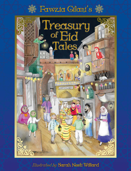 Treasury of Eid Tales by Fawzia Gilani-Williams, Sarah Nesti Willard, 9781223186139