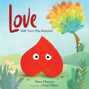 Love Will Turn You Around by Mary  Munson, Kate Talbot, 9781957655017