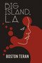 Big Island LA by Boston  Teran, 9781567030693