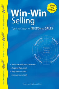 Win-Win Selling (Turning Customer Needs into Sales) by Larry Wilson, 9798218046392