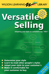 Versatile Selling (Selling the Way Your Customer Wants to Buy) - 9798218046415 by Larry Wilson, 9798218046415