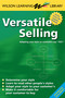 Versatile Selling (Selling the Way Your Customer Wants to Buy) - 9798218046415 by Larry Wilson, 9798218046415