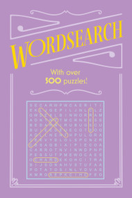 Wordsearch (With Over 500 Puzzles!) - 9781398823082 by Eric Saunders, 9781398823082