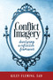 Conflict Imagery (Developing a Reflective Framework) by Kiley Fleming, 9781947305472