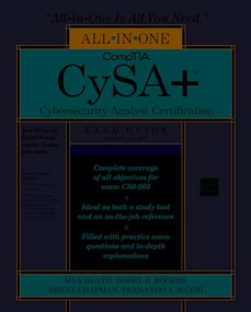 CompTIA CySA+ Cybersecurity Analyst Certification All-in-One Exam Guide, Third Edition (Exam CS0-003) by Brent Chapman, Mya Heath, Fernando Maymi, Bobby E. Rogers, 9781265452438