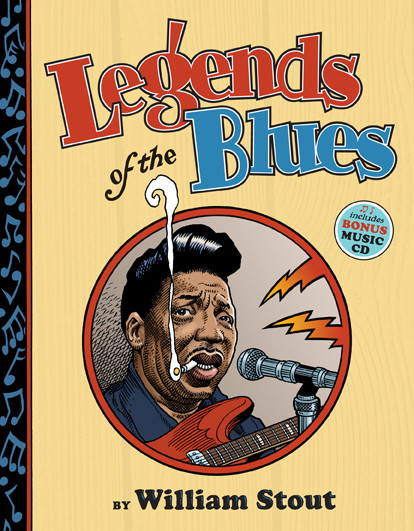 Legends of the Blues by William Stout, Ed Leimbacher, 9781419706868