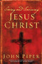 Seeing and Savoring Jesus Christ (Revised Edition) by John Piper, 9781581346237