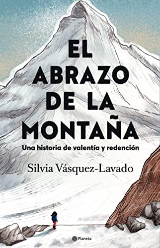 El abrazo de la montaña: Una  historia de valentía y redención / In the Shadow of the Mountain: A Memoir of Courage (Spanish Edition) by Silvia Vásquez-Lavado, 9786073901253