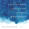 A Little Book of Self-Care for Those Who Grieve by Paula Becker, Rebekah Nichols, 9781736357958