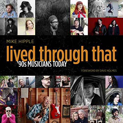 Lived Through That ('90s Musicians Today) by Mike Hipple, 9781736357934