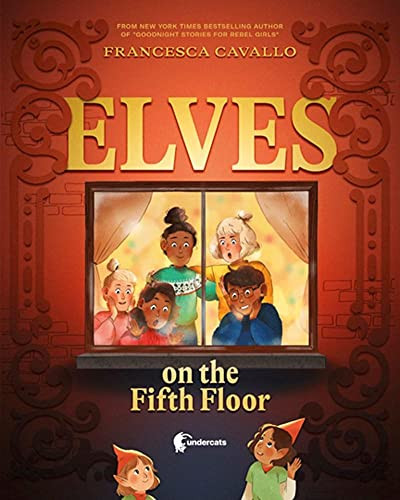 Elves on the Fifth Floor by Francesca Cavallo, Verena Wugeditsch, 9781953592033