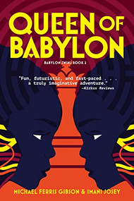 Queen of Babylon (Babylon Twins Book 2) by Michael Ferris Gibson, Imani Josey, 9781954854710
