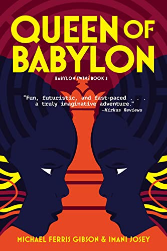 Queen of Babylon (Babylon Twins Book 2) by Michael Ferris Gibson, Imani Josey, 9781954854710